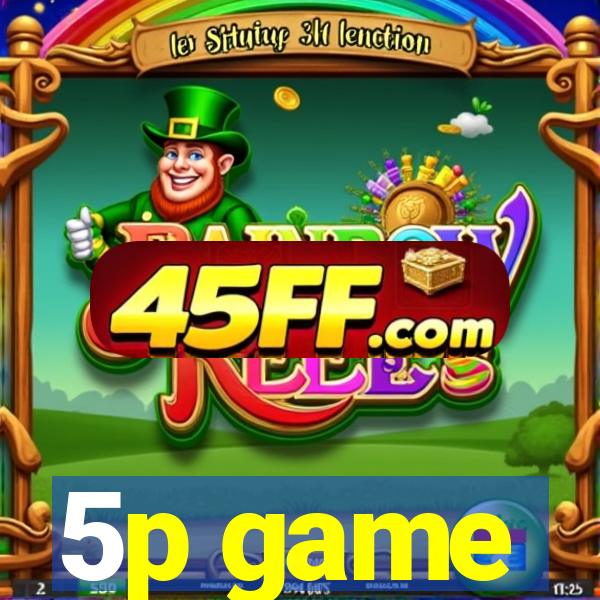 5p game